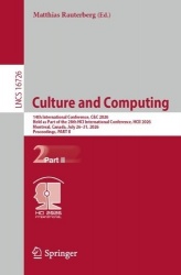 Culture and Computing - 14th International Conference, C&C 2026, Held as Part of the 28th HCI International Conference, HCII 202