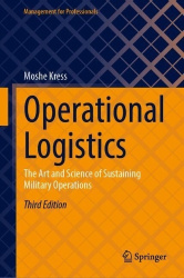 Operational Logistics : The Art and Science of Sustaining Military Operations