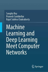Machine Learning and Deep Learning Meet Computer Networks
