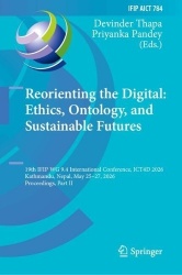 Reorienting the Digital: Ethics, Ontology and Sustainable Futures - 19th IFIP WG 9.4 International Conference, ICT4D 2026, Kathm