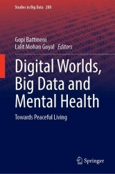 Digital Worlds, Big Data and Mental Health - Towards Peaceful Living