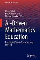AI-Driven Mathematics Education - From Digital Tools to Ethical Teaching Practices