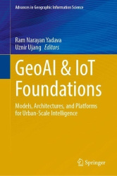 GeoAI & IoT Foundations : Models, Architectures, and Platforms for Urban-Scale Intelligence
