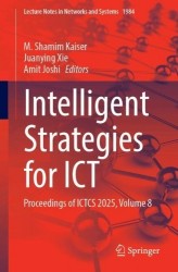 Intelligent Strategies for ICT : Proceedings of ICTCS 2025, Volume 8