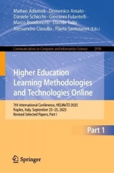 Higher Education Learning Methodologies and Technologies Online : 7th International Conference, HELMeTO 2025, Naples,