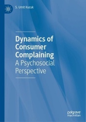Dynamics of Consumer Complaining : A Psychosocial Perspective