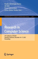 Research in Computer Science - 7th Conference, CRI 2025, Yaoundé, Cameroon, December 16–17, 2025, Proceedings
