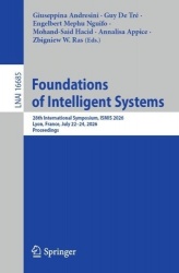 Foundations of Intelligent Systems : 28th International Symposium, ISMIS 2026, Lyon, France, July 22–24, 2026, Proceedings