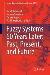 Fuzzy Systems 60 Years Later: Past, Present, and Future