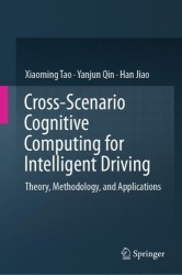 Cross-Scenario Cognitive Computing for Intelligent Driving : Theory, Methodology, and Applications