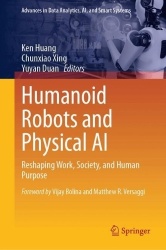Humanoid Robots and Physical AI : Reshaping Work, Society, and Human Purpose