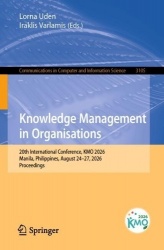 Knowledge Management in Organisations : 20th International Conference, KMO 2026, Manila, Philippines, August 24–27, 2026,
