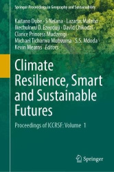 Climate Resilience, Smart and Sustainable Futures : Proceedings of ICCRSF: Volume 1