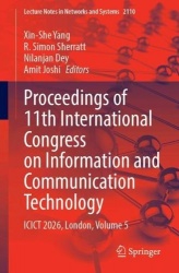 Proceedings of 11th International Congress on Information and Communication Technology : ICICT 2026, London, Volume 5