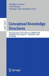 Conceptual Knowledge Structures : Third International Joint Conference, CONCEPTS 2026, Montpellier, France, August 31–