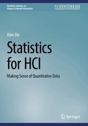Statistics for HCI : Making Sense of Quantitative Data