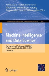 Machine Intelligence and Data Science : First International Conference, MIDAS 2025, Paralakhemundi, India, March 21–22,