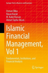 Islamic Financial Management, Vol 1 : Fundamentals, Institutions, and Financial Analysis