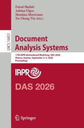 Document Analysis Systems : 17th IAPR International Workshop, DAS 2026, Vienna, Austria, September 3–4, 2026, Proceedings