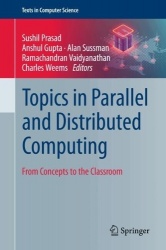 Topics in Parallel and Distributed Computing : From Concepts to the Classroom