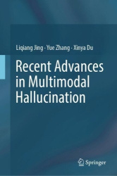 Recent Advances in Multimodal Hallucination