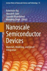 Nanoscale Semiconductor Devices - Materials, Modeling, and Circuit Integration
