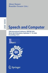 Speech and Computer - 28th International Conference, SPECOM 2026, Ohrid, North Macedonia, September 17–18, 2026, Proceedings, Pa