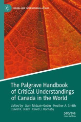 The Palgrave Handbook of Critical Understandings of Canada in the World