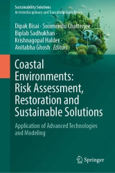 Coastal Environments: Risk Assessment, Restoration and Sustainable Solutions : Application of Advanced Technologies and