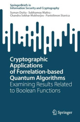 Cryptographic Applications of Forrelation-based Quantum Algorithms : Examining Results Related to Boolean Functions