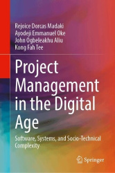 Project Management in the Digital Age : Software, Systems, and Socio-Technical Complexity