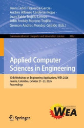 Applied Computer Sciences in Engineering - 13th Workshop on Engineering Applications, WEA 2026, Pereira, Colombia, October 21–23