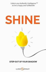 Shine - Step out of your shadow