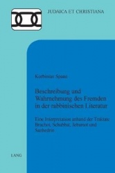 Beschreibung und Wahrnehmung des Fremden in der rabbinischen Literatur - Eine Interpretation anhand der Traktate Brachot, Schabb