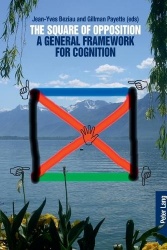 The Square of Opposition - A General Framework for Cognition