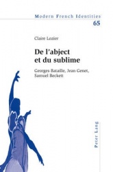 de l'Abject Et Du Sublime - Georges Bataille, Jean Genet, Samuel Beckett