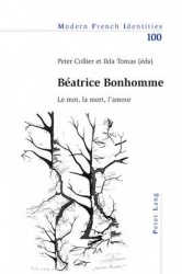 Béatrice Bonhomme - Le Mot, La Mort, l'Amour