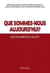 Que Sommes-Nous Aujourd'hui ? - Les Figures Du Sujet