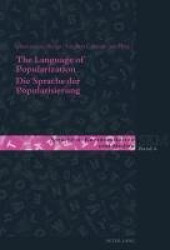 The Language of Popularization- Die Sprache der Popularisierung - Theoretical and Descriptive Models- Theoretische und deskripti