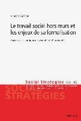 Le travail social hors murs et les enjeux de sa formalisation