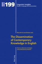 The Dissemination of Contemporary Knowledge in English - Genres, Discourse Strategies and Professional Practices