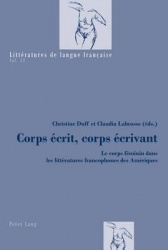 Corps écrit, corps écrivant - Le corps féminin dans les littératures francophones des Amériques