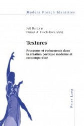 Textures - Processus Et Événements Dans La Création Poétique Moderne Et Contemporaine
