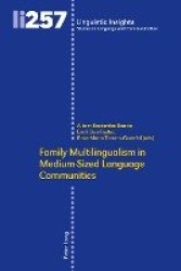 Family Multilingualism in Medium-Sized Language Communities