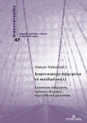 Intervention éducative et médiation(s) - Contextes insulaires, cultures diverses, explorations plurielles