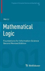Mathematical Logic - Foundations for Information Science