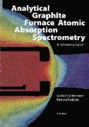 Analytical Graphite Furnace Atomic Absorption Spectrometry - A Laboratory Guide