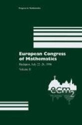 European Congress of Mathematics - Budapest, July 22–26, 1996 Volume II