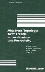 Algebraic Topology: New Trends in Localization and Periodicity : Barcelona Conference on Algebraic Topology, Sant Feliu de