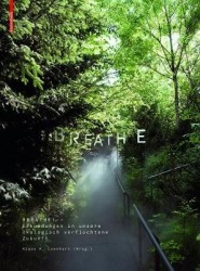 Breathe - Erkundungen unserer atmosphärisch verflochtenen Zukunft